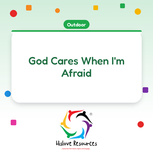 God Cares When I'm Afraid